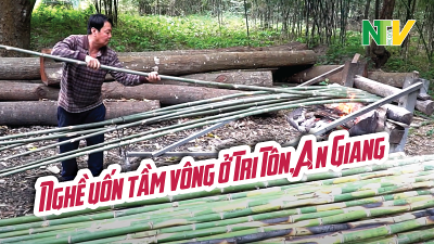 Nghề uốn tầm vông ở Tri Tôn, An Giang-01.png